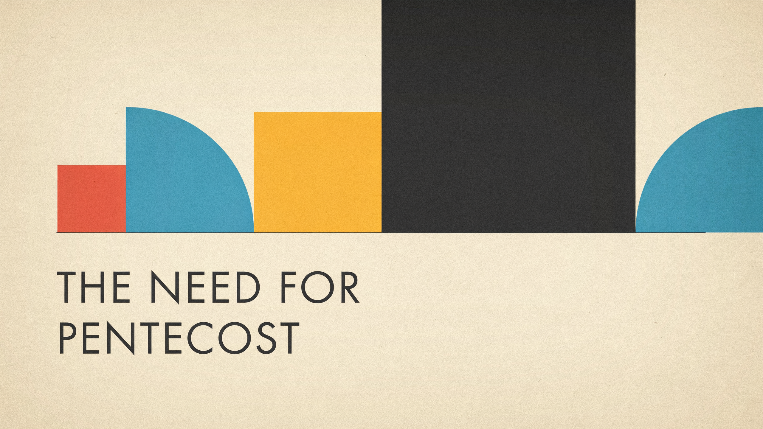 The Need for Pentecost